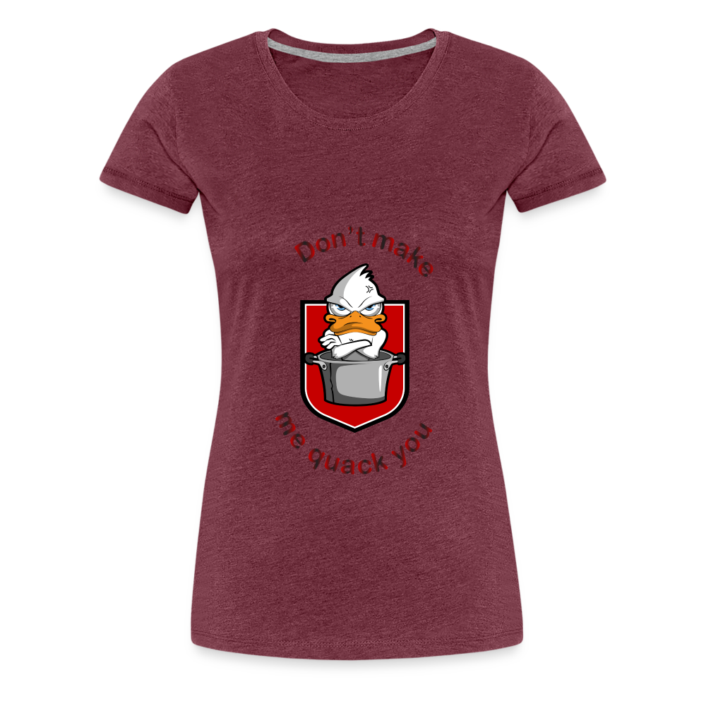 Women’s Premium T-Shirt Quack - heather burgundy