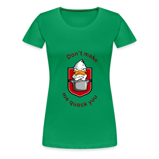 Women’s Premium T-Shirt Quack - kelly green